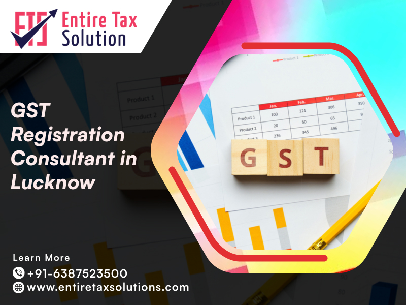 GST Registration Consultant in Lucknow