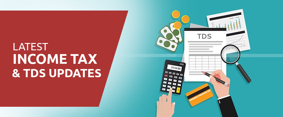 Latest Official Tax (Income Tax + TDS) Updates by CBDT India