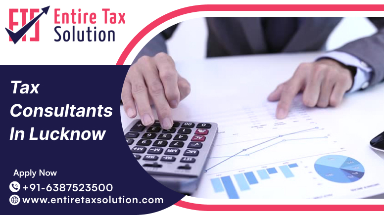 Tax Consultants in Lucknow